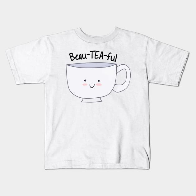 Beau-TEA-ful Kids T-Shirt by Quirkball